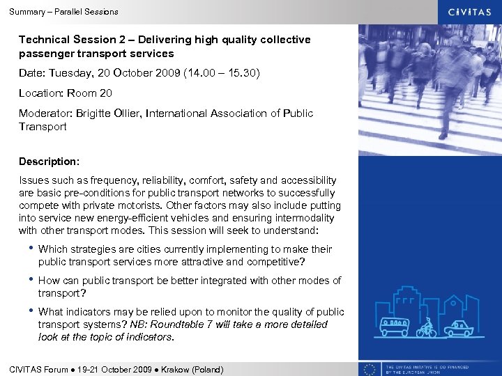 Summary – Parallel Sessions Technical Session 2 – Delivering high quality collective passenger transport