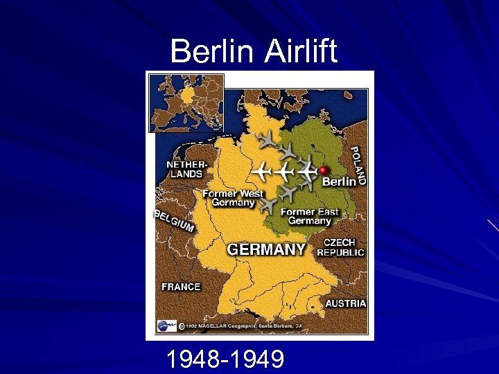 Berlin Airlift 1948 -1949 