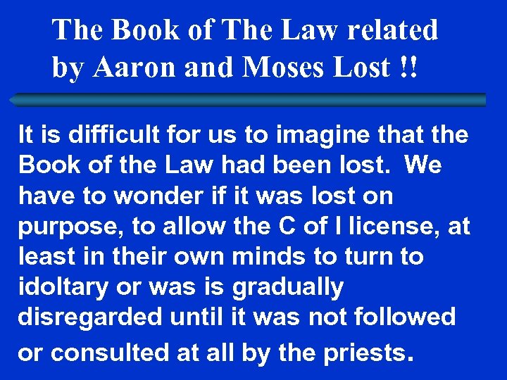 The Book of The Law related by Aaron and Moses Lost !! It is