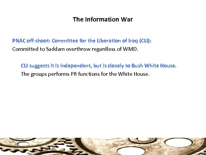 The Information War PNAC off-shoot: Committee for the Liberation of Iraq (CLI): Committed to