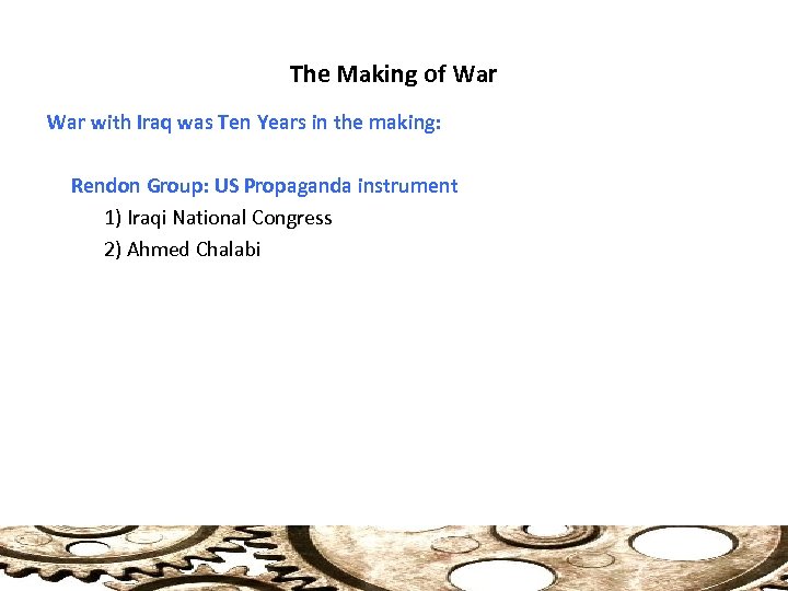 The Making of War with Iraq was Ten Years in the making: Rendon Group: