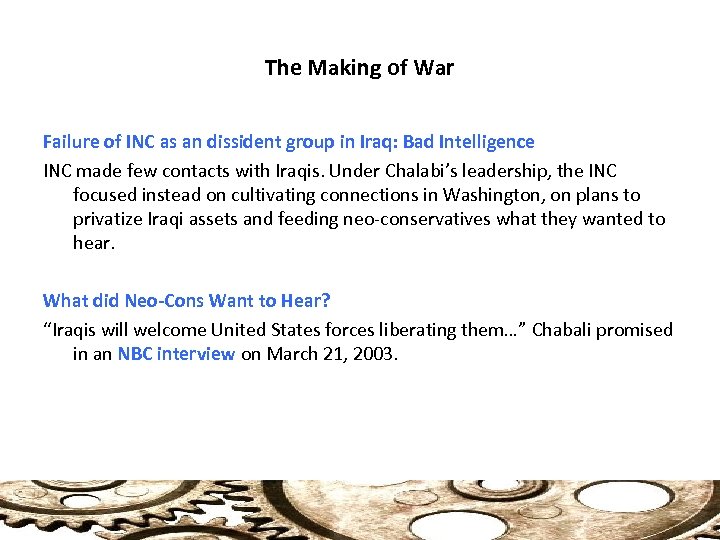 The Making of War Failure of INC as an dissident group in Iraq: Bad