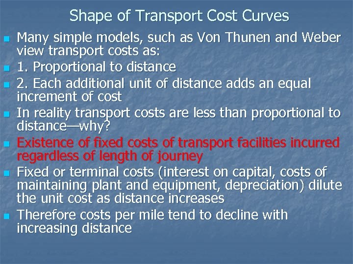 Shape of Transport Cost Curves n n n n Many simple models, such as