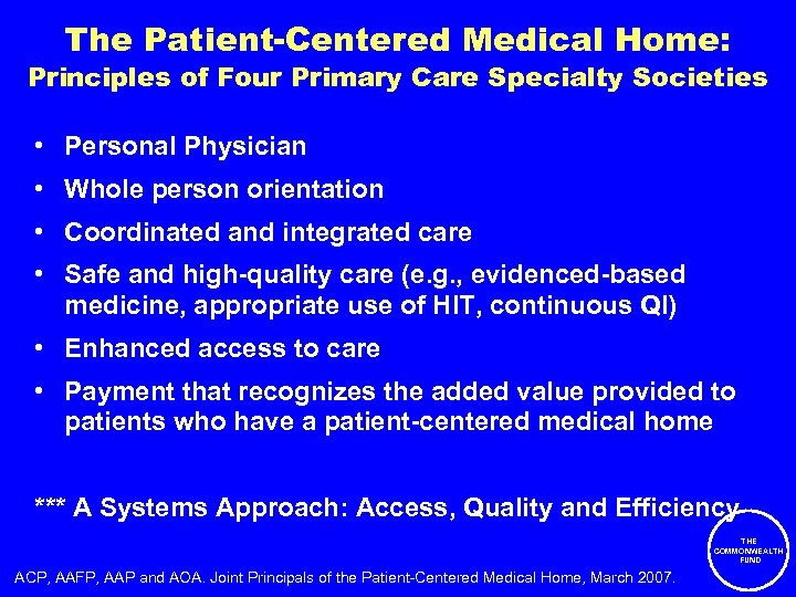 The Patient-Centered Medical Home: Principles of Four Primary Care Specialty Societies • Personal Physician