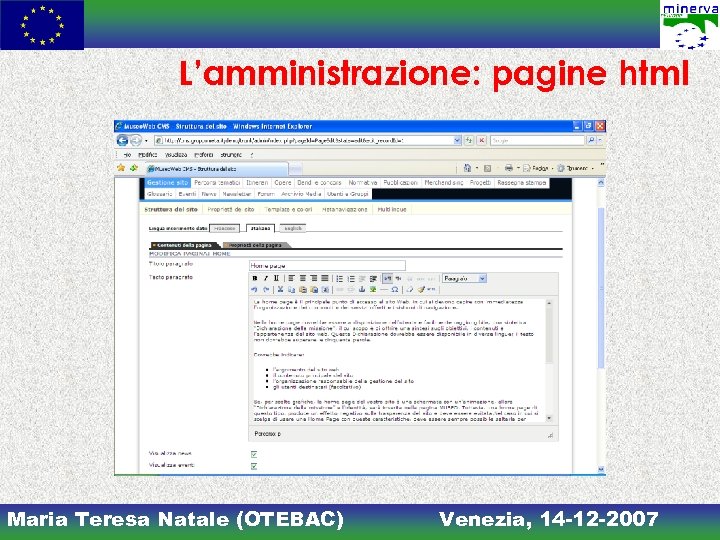 L’amministrazione: pagine html Maria Teresa Natale (OTEBAC) Venezia, 14 -12 -2007 