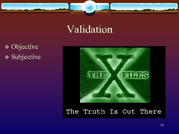 Validation Objective v Subjective v 55 
