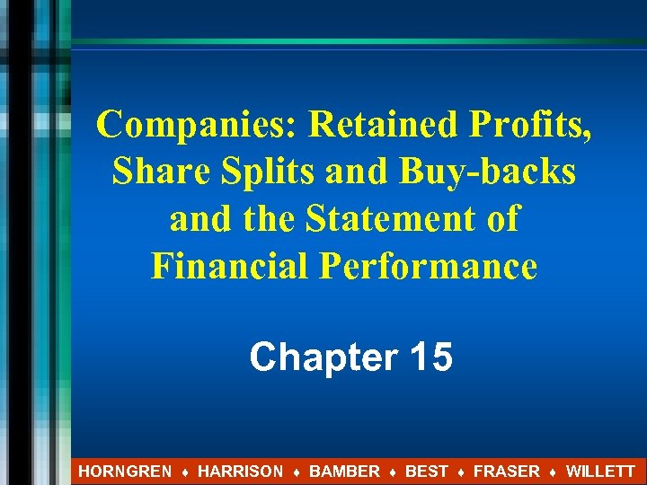 Companies: Retained Profits, Share Splits and Buy-backs and the Statement of Financial Performance Chapter