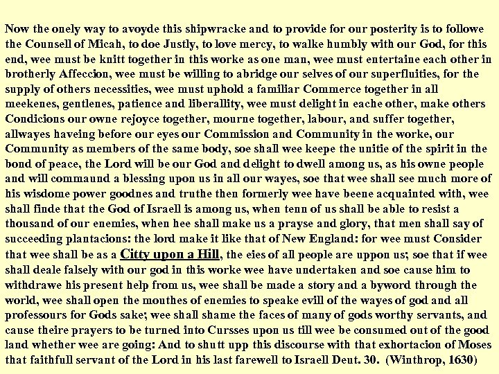 Now the onely way to avoyde this shipwracke and to provide for our posterity