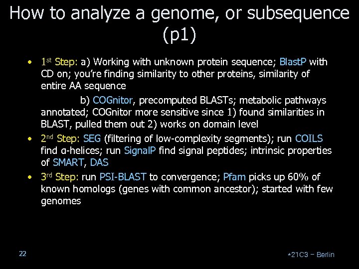 How to analyze a genome, or subsequence (p 1) • 1 st Step: a)