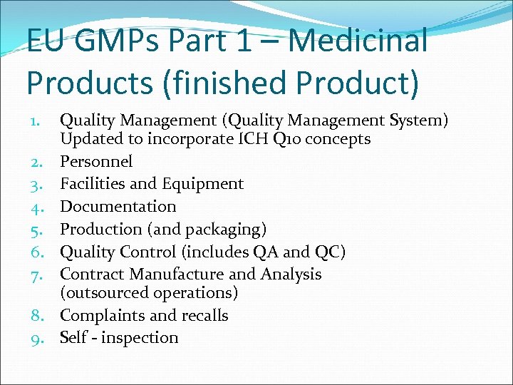 EU GMPs Part 1 – Medicinal Products (finished Product) 1. 2. 3. 4. 5.