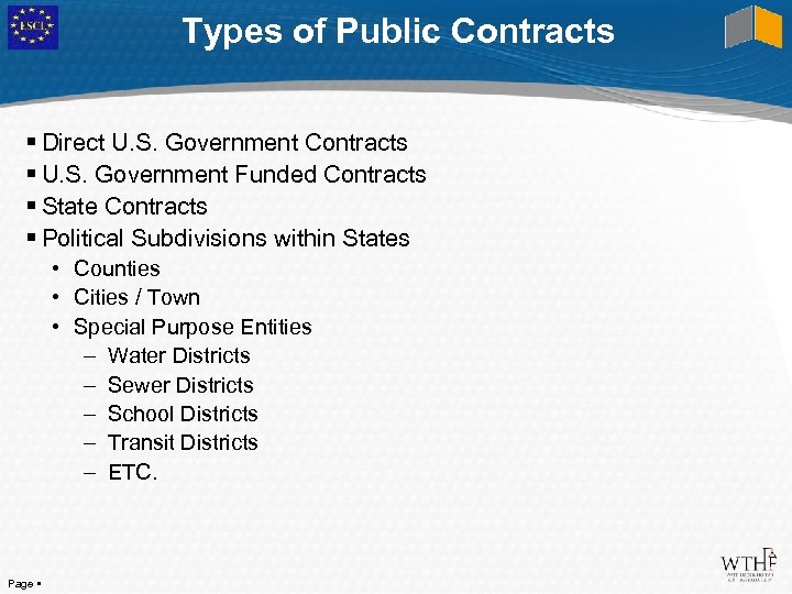 Types of Public Contracts Direct U. S. Government Contracts U. S. Government Funded Contracts