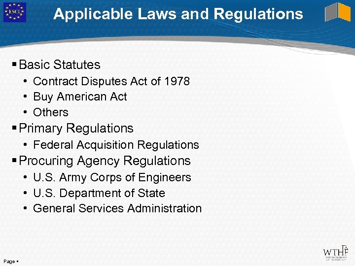 Applicable Laws and Regulations Basic Statutes • Contract Disputes Act of 1978 • Buy