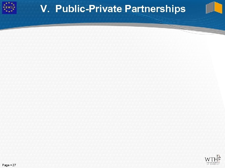 V. Public-Private Partnerships Page 27 