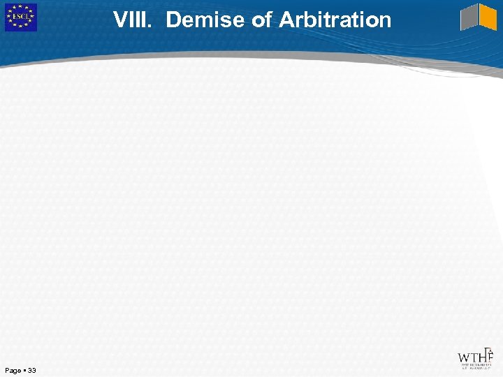 VIII. Demise of Arbitration Page 33 