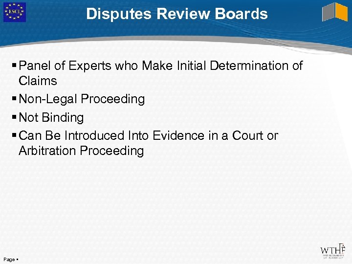 Disputes Review Boards Panel of Experts who Make Initial Determination of Claims Non-Legal Proceeding