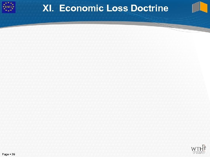 XI. Economic Loss Doctrine Page 39 