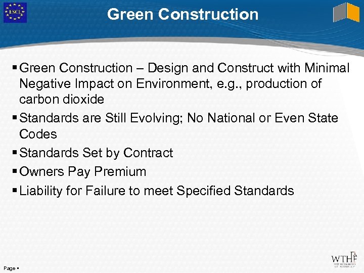 Green Construction – Design and Construct with Minimal Negative Impact on Environment, e. g.