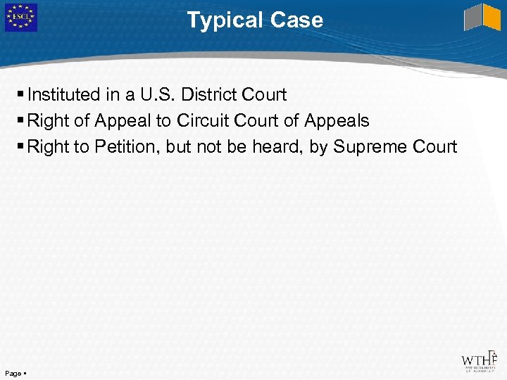 Typical Case Instituted in a U. S. District Court Right of Appeal to Circuit