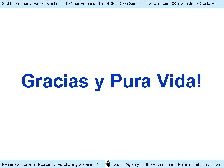 2 nd International Expert Meeting – 10 -Year Framework of SCP, Open Seminar 9