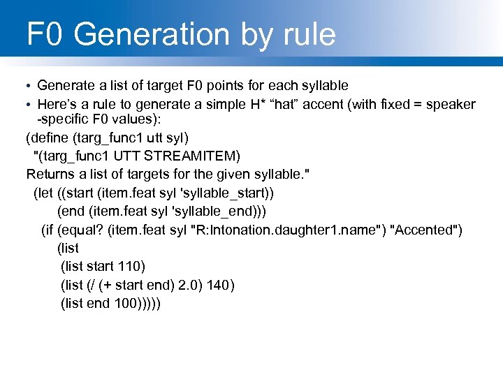 F 0 Generation by rule • Generate a list of target F 0 points