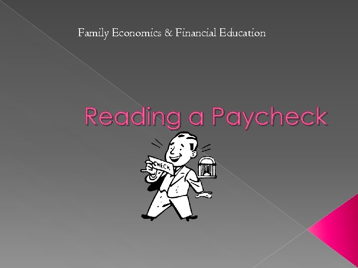 Family Economics & Financial Education Reading a Paycheck 