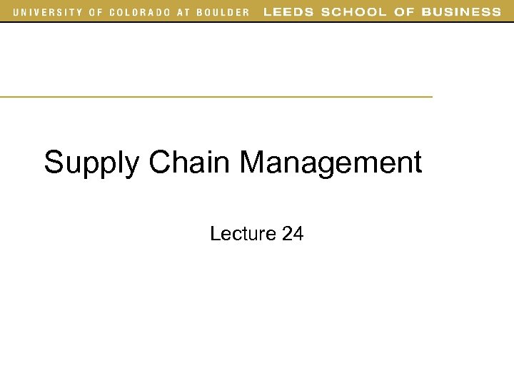 Supply Chain Management Lecture 24 