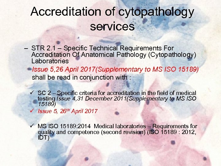 Accreditation of cytopathology services – STR 2. 1 – Specific Technical Requirements For Accreditation