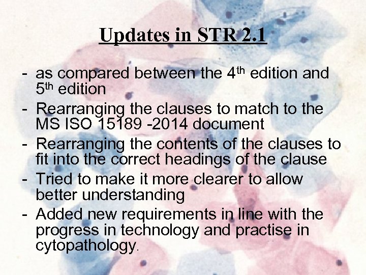 Updates in STR 2. 1 - as compared between the 4 th edition and