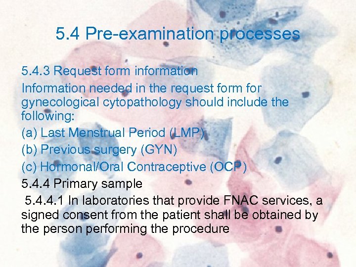 5. 4 Pre-examination processes 5. 4. 3 Request form information Information needed in the