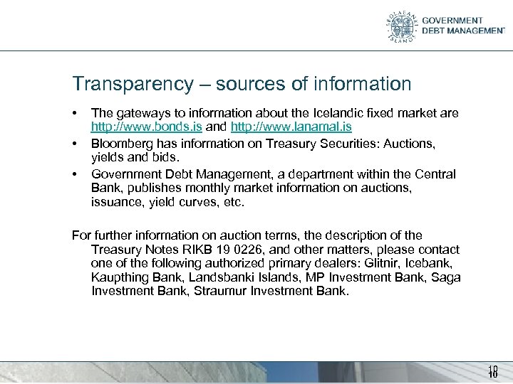 Transparency – sources of information • • • The gateways to information about the