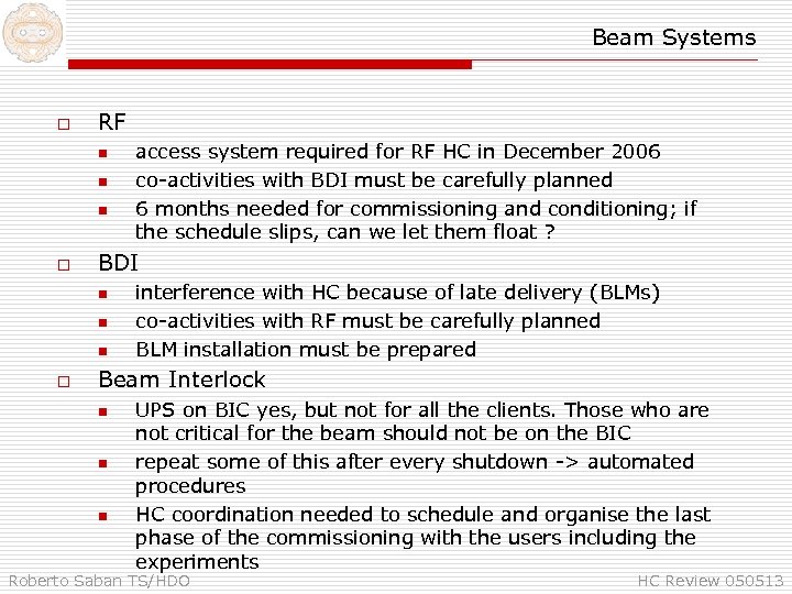 Beam Systems o RF n n n o BDI n n n o access