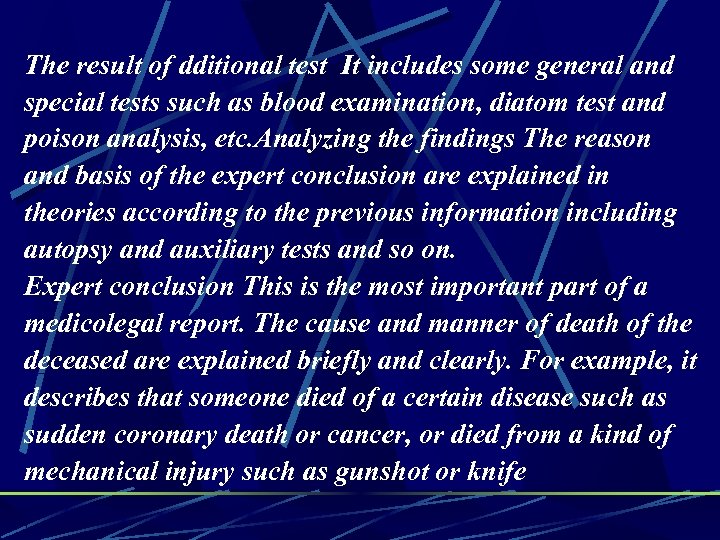 The result of dditional test It includes some general and special tests such as