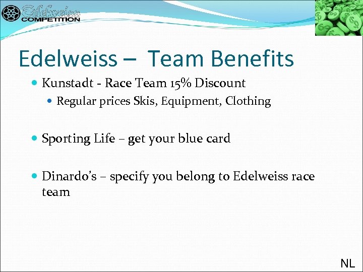 Edelweiss – Team Benefits Kunstadt - Race Team 15% Discount Regular prices Skis, Equipment,