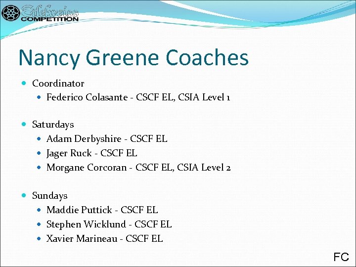 Nancy Greene Coaches Coordinator Federico Colasante - CSCF EL, CSIA Level 1 Saturdays Adam