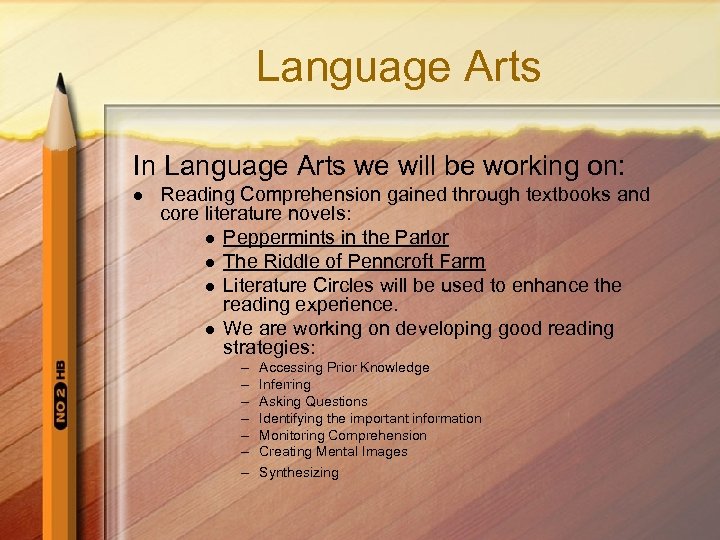 Language Arts In Language Arts we will be working on: l Reading Comprehension gained