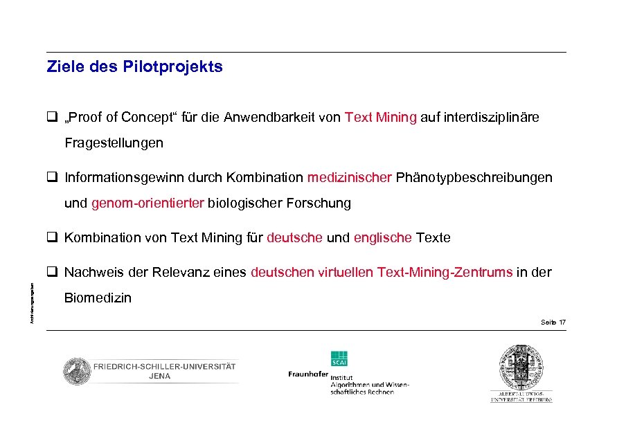 Ziele des Pilotprojekts q „Proof of Concept“ für die Anwendbarkeit von Text Mining auf