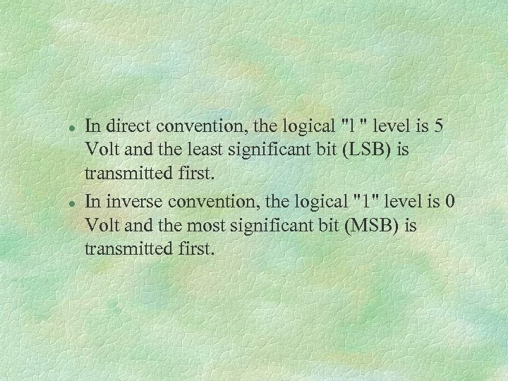 l l In direct convention, the logical 