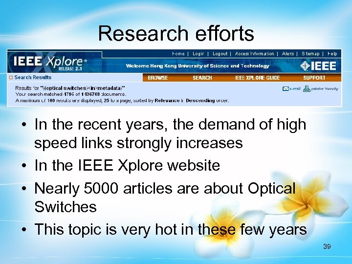 Research efforts • In the recent years, the demand of high speed links strongly