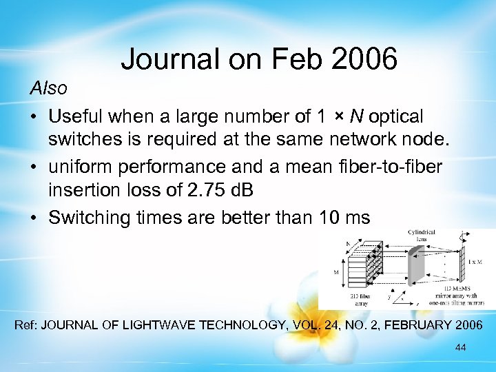 Journal on Feb 2006 Also • Useful when a large number of 1 ×