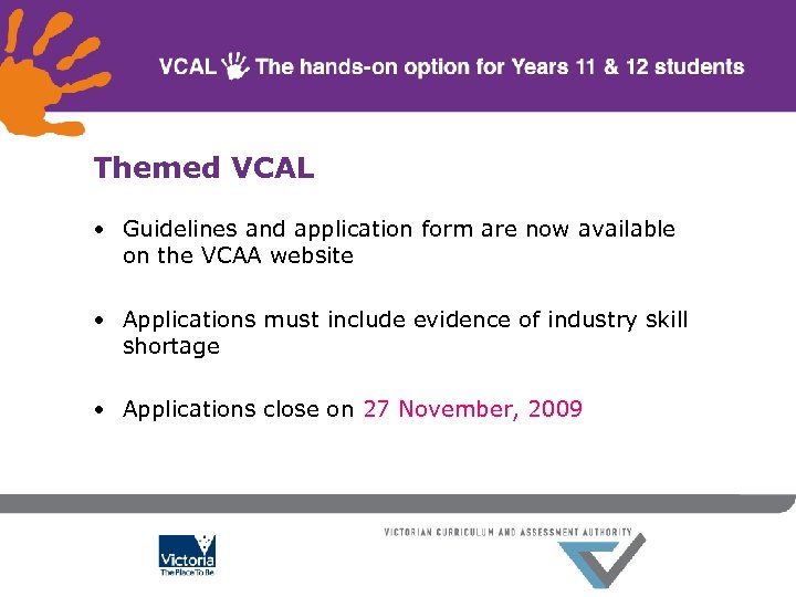 Themed VCAL • Guidelines and application form are now available on the VCAA website