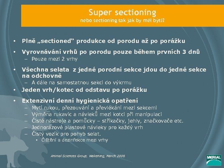 Super sectioning nebo sectioning tak jak by měl být!? • Plně „sectioned“ produkce od