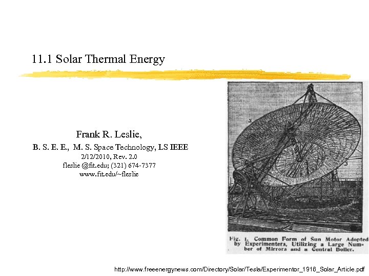 11. 1 Solar Thermal Energy Frank R. Leslie, B. S. E. E. , M.