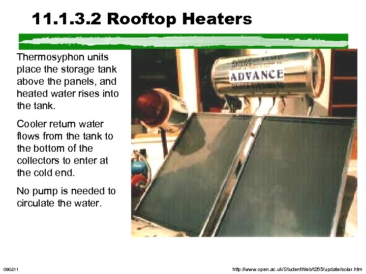11. 1. 3. 2 Rooftop Heaters Thermosyphon units place the storage tank above the
