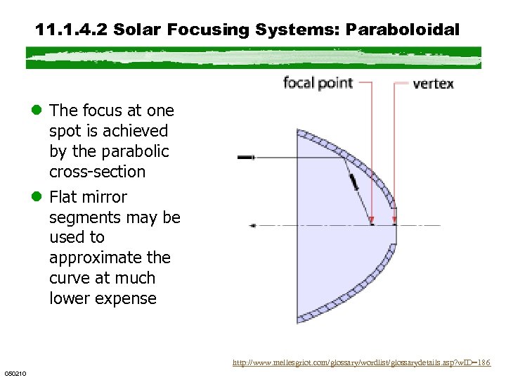 11. 1. 4. 2 Solar Focusing Systems: Paraboloidal l The focus at one spot