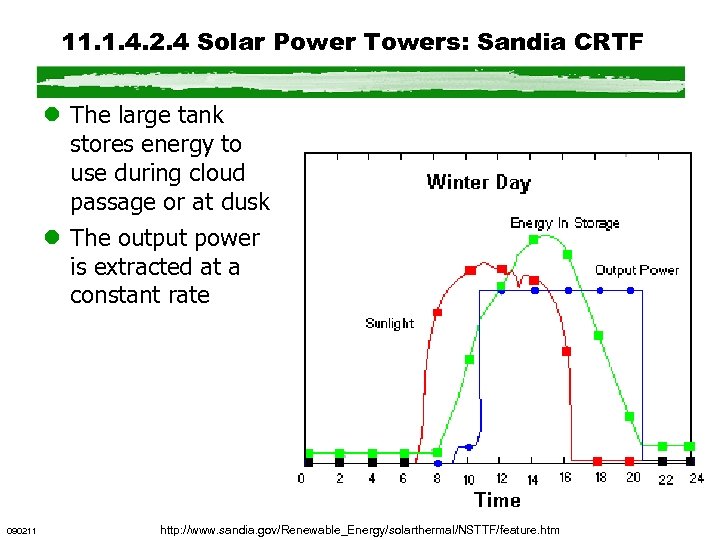 11. 1. 4. 2. 4 Solar Power Towers: Sandia CRTF l The large tank