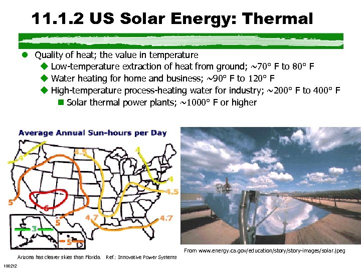 11. 1. 2 US Solar Energy: Thermal l Quality of heat; the value in
