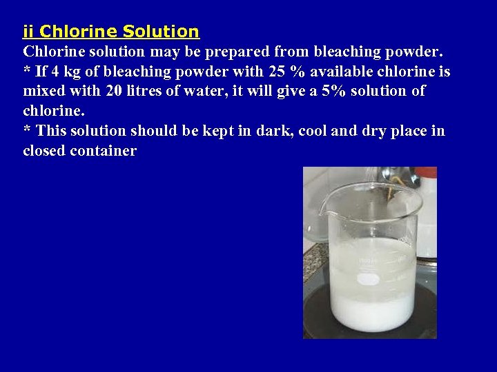 ii Chlorine Solution Chlorine solution may be prepared from bleaching powder. * If 4