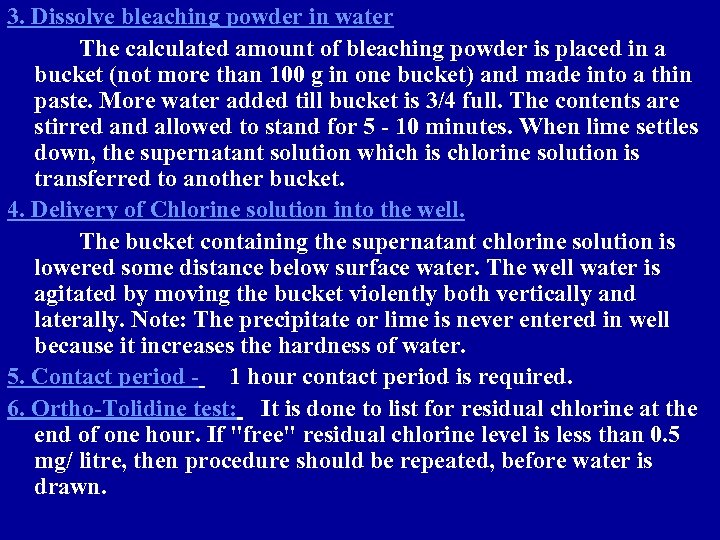 3. Dissolve bleaching powder in water The calculated amount of bleaching powder is placed