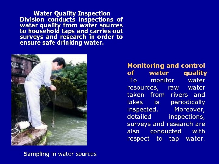 Water Quality Inspection Division conducts inspections of water quality from water sources to household