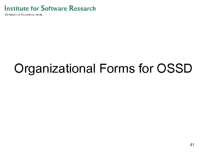 Organizational Forms for OSSD 41 